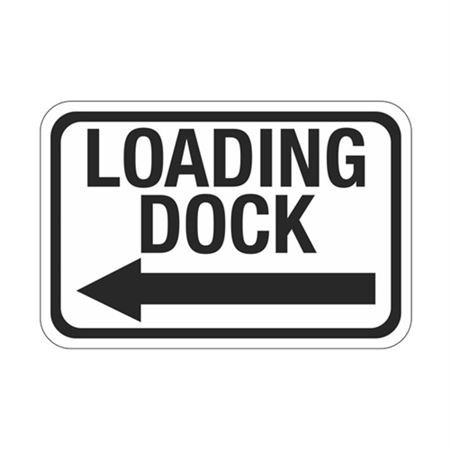 Loading Dock Arrow Left Sign 12" x 18"